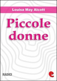 piccole donne (little women) (ebook)-louisa may alcott-9788897572350