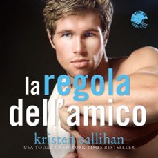 la regola dell'amico (audiolibro)-kristen callihan-9789152140550