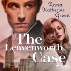 the leavenworth case-anna katharine green-9789176391150