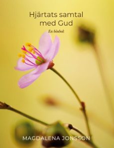 hjartats samtal med gud (ebook)-magdalena jonsson-9789181146950