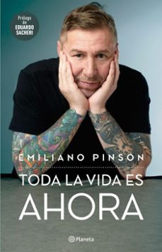 toda la vida es ahora (ebook)-emiliano pinsón-9789504993650