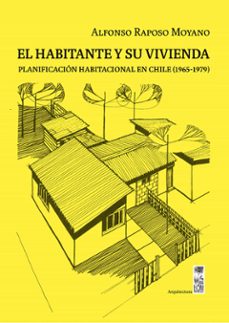 el habitante y su vivienda (ebook)-alfonso raposo moyano-9789560017550
