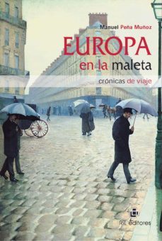 europa en la maleta (ebook)-manuel peña muñoz-9789562847650