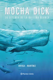 mocha dick: la leyenda de la ballena blanca (ebook)-gonzalo martinez-francisco ortega-9789563604450