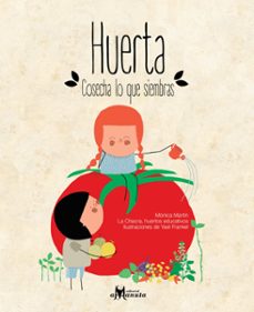 huerta, cosecha lo que siembras (ebook)-monica martin-yael frankel-9789563640250