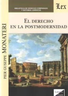 el derecho en la postmodernidad-pier giuseppe monateri-9789563920550