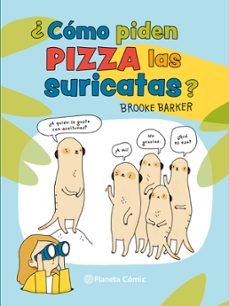 como piden pizza las suricatas (ebook)-brooke barker-9789566185550