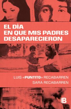 el dia que mis padres desaparecieron (ebook)-luis recabarren mena-sara recabarren-9789566355250
