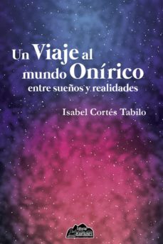 un viaje al mundo onírico (ebook)-isabel cortes tabilo-9789568675950
