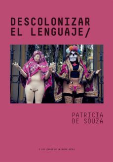 descolonizar el lenguaje (ebook)-patricia de souza-9789569648250