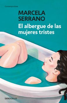 el albergue de las mujeres tristes-marcela serrano-9789585579750