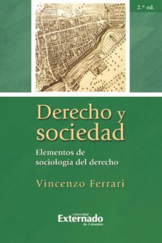 derecho y sociedad. elementos de sociologia del derecho, 2.ª ed. (ebook)-9789587109450