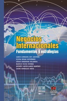 negocios internacionales. fundamentos y estrategias (ebook)-jahir lombana coy-silvia rozas gutierrez-cesar corredor velandia-9789587411850