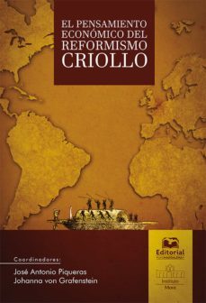 el pensamiento economico del reformismo criollo (ebook)-jose antonio piqueras-9789587463750