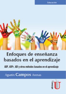 enfoques de enseñanza basados en el aprendizaje (ebook)-agustin campos arenas-9789587626650