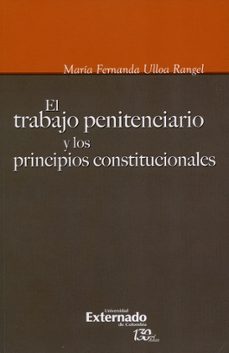 el trabajo penitenciario y los principios constitucionales (ebook)-9789587725650