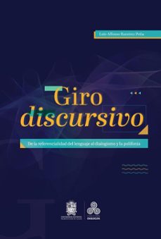 giro discursivo (ebook)-luis alfonso ramírez peña-9789587877250