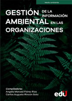 gestion de la informacion ambiental en las organizaciones (ebook)-9789587924350