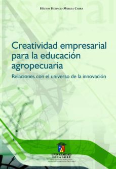 creatividad empresarial para la educación agropecuaria (ebook)-murcia cab hector horacio-9789589290750