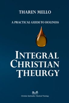 integral christian theurgy (ebook)-tharen mello / luiz santos-9789809670850
