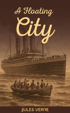 a floating city (ebook)-jules verne-9789828228650