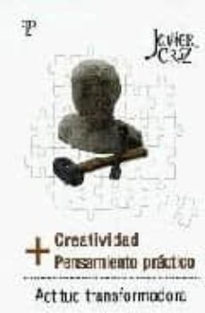 creatividad + pensamiento practico = actitud transformadora-9789871021550