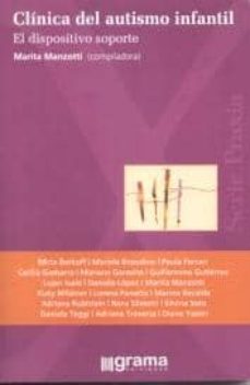 clinica del autismo infantil. el dispositivo soporte.-marita manzotti-9789871199150