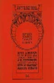 antologia del decadentismo 1880-1900: perversion, neurastenia y a narquia en francia (seleccion, traduccion y prologo: claudio iglesias)-jean lorrain-marcel schwob-joris karl huysmans-9789872249250