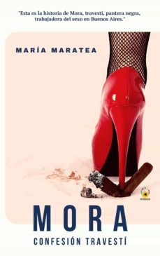 mora. confesion travesti (ebook)-maria maratea-9789874756350