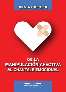 de la manipulacion afectiva al chantaje emocional (ebook)-silvia chediek-9789874789150