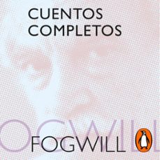 cuentos completos-rodolfo fogwill-9789877388350