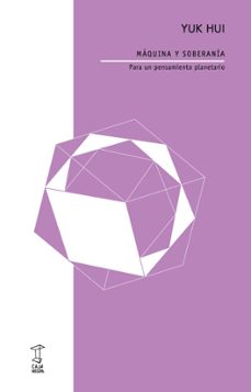 maquina y soberania-yuk hui-9789878272450