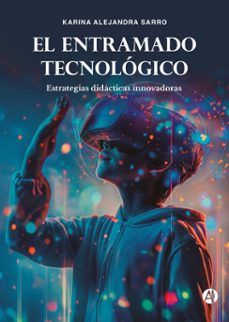 el entramado tecnologico (ebook)-9789878750750