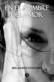 en el nombre del amor (ebook)-milagros sánchez-9789878767550