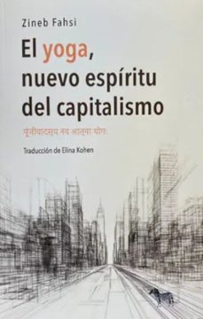 el yoga, nuevo espiritu del capitalismo-zineb fahsi-9789878956350