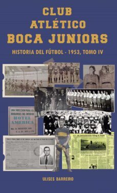 club atletico boca juniors 1953 iv (ebook)-ulises barreiro-9789878999050