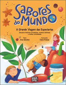 sabores do mundo: a grande viagem das especiarias (ebook)-ana sanchez-9789895960750