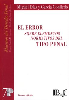 error sobre elementos normativos del tipo penal-miguel diaz y garcia conlledo-9789915684550
