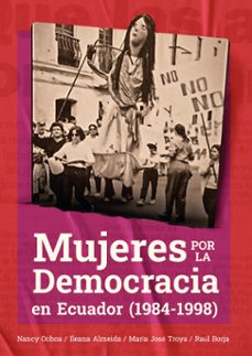 mujeres por la democracia en ecuador (1984  1998) (ebook)-9789942098450