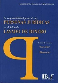 la responsabilidad penal de las personas juridicas en el delito de lavado de dinero-9789974745650