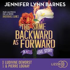 inheritance games - tome 6 : the same backward as forward - la saga young adult evenement (audiolibro)-jennifer lynn barnes-9791036647550