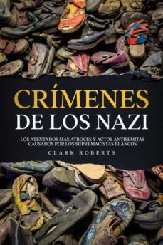 crimenes de los nazi (ebook)-clark roberts-9791220857550