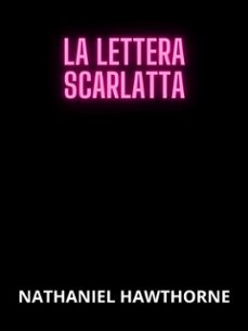 la lettera scarlatta (tradotto) (ebook)-nathaniel hawthorne-9791223082850