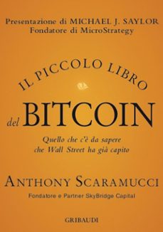 il piccolo libro del bitcoin (ebook)-anthony scaramucci-9791223952450