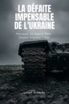 la défaite impensable de l'ukraine-9791224468950