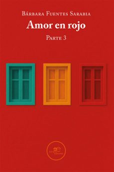 amor en rojo. parte 3-barbara fuentes sarabia-9791256961450