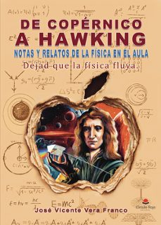 de copérnico a hawking notas y relatos de la física en el aula-jose vicente vera franco-9791370601850