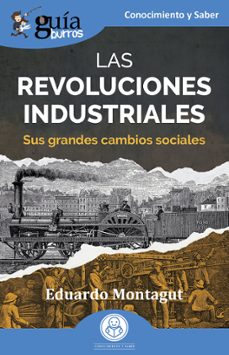 guíaburros: las revoluciones industriales-eduardo montagut-9791387539450