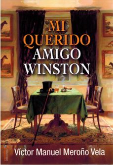 mi querido amigo winston-victor manuel meroño vela-9791387638450