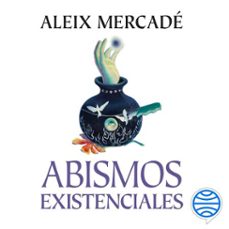 abismos existenciales (audiolibro)-aleix mercade-9791387667450